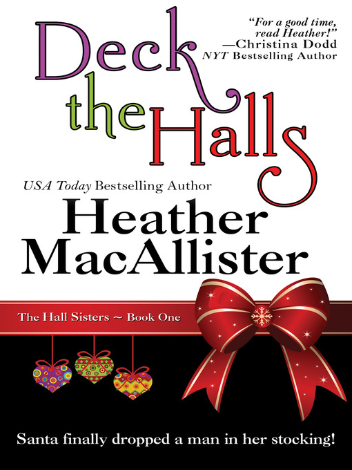 Title details for Deck the Halls by Heather Macallister - Available